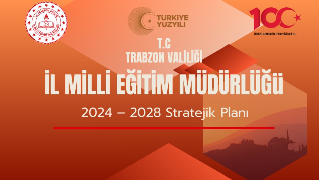 Trabzon İl Milli Eğitim Müdürlüğü 2024-2028 Stratejik Planı Yayınlandı