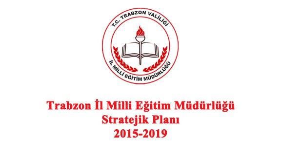 Trabzon İl Milli Eğitim Müdürlüğü 2015-2019 Stratejik Planı Güncellendi
