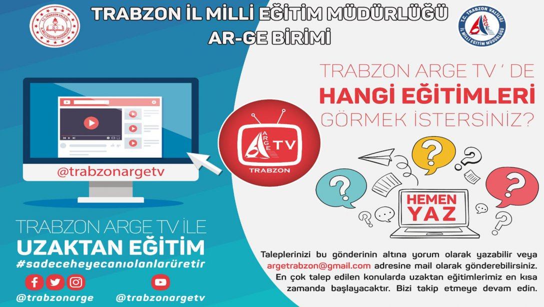 Trabzon Arge uzaktan eğitim kanalı açıldı..