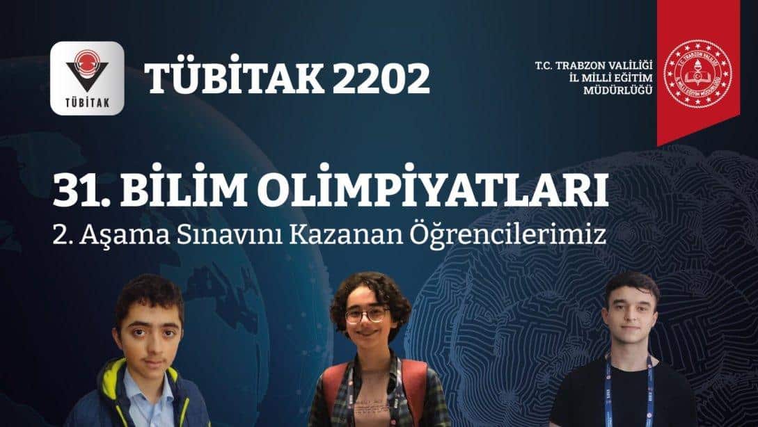 Öğrencilerimiz TÜBİTAK 31. Bilim Olimpiyatları 2. Aşama sınavını kazanarak Türkiye genelindeki 192 öğrenci arasına girdi