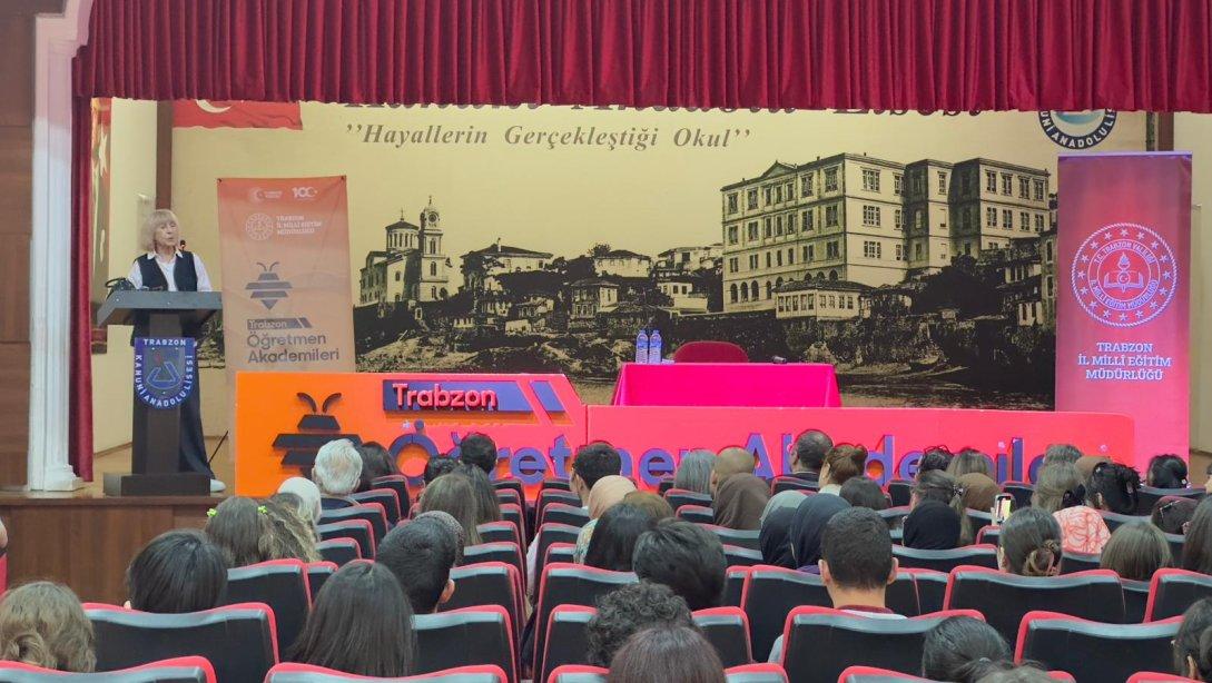 Trabzon Öğretmen Akademileri kapsamında Usta Edebiyatçıları Tanımak konulu eğitim Yazar Ayşe KULİN tarafından gerçekleştirildi .